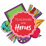 Badge that says teachers are heroes